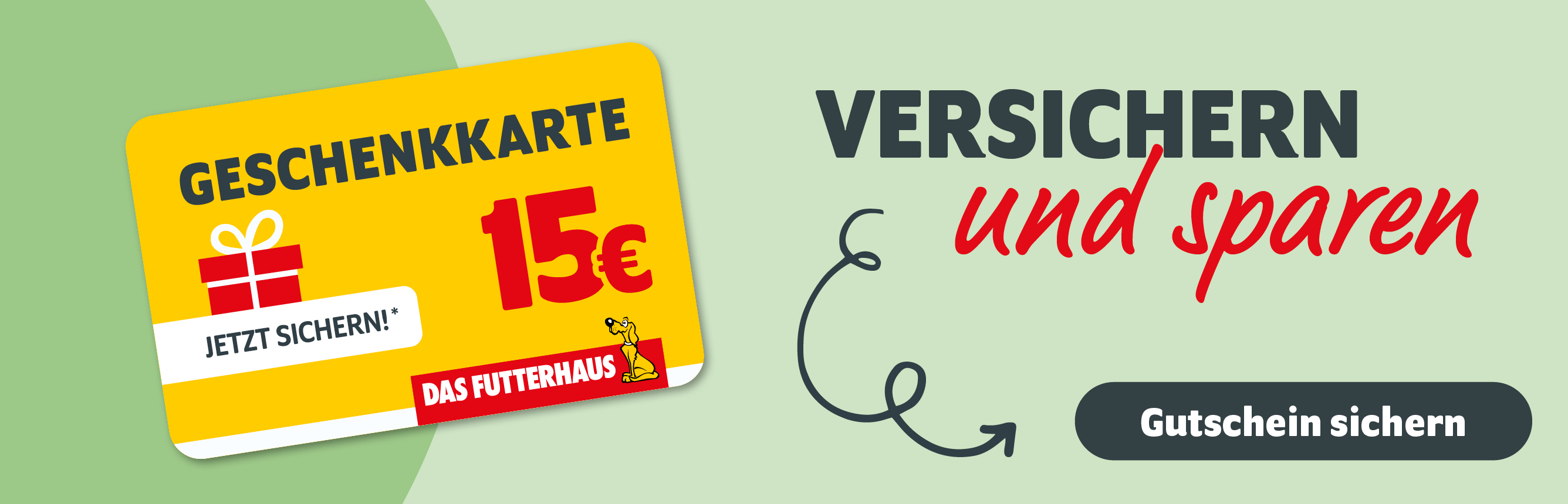 Versichern und sparen: Bei Abschluss einer Tierversicherung einen 15€ DAS FUTTERHAUS-Gutschein erhalten