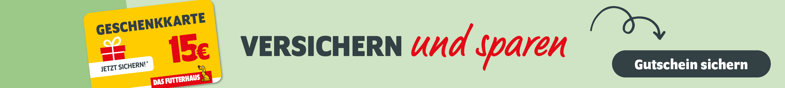 Versichern und sparen: Bei Abschluss einer Tierversicherung einen 15€ DAS FUTTERHAUS-Gutschein erhalten